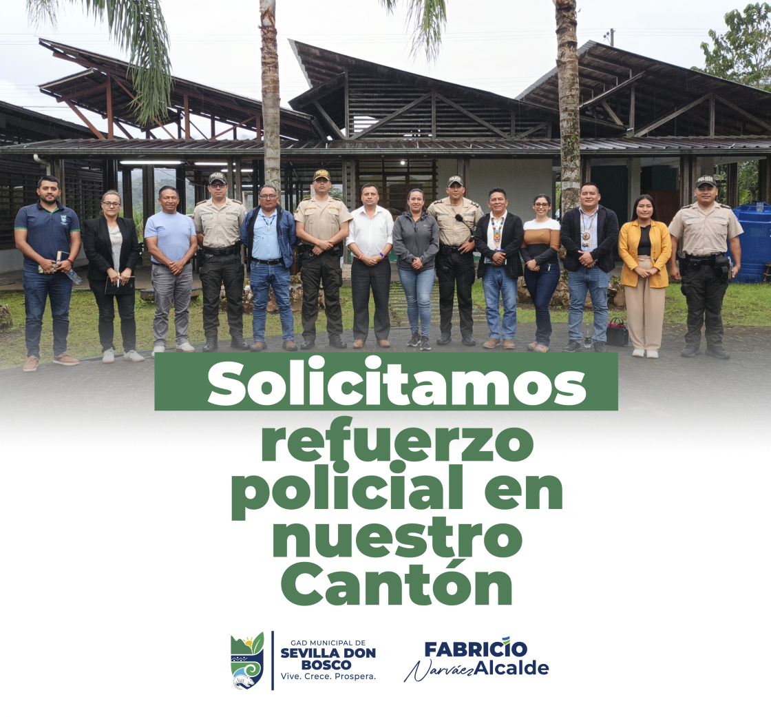 Solicitamos Refuerzo Policial en Nuestro Cantón