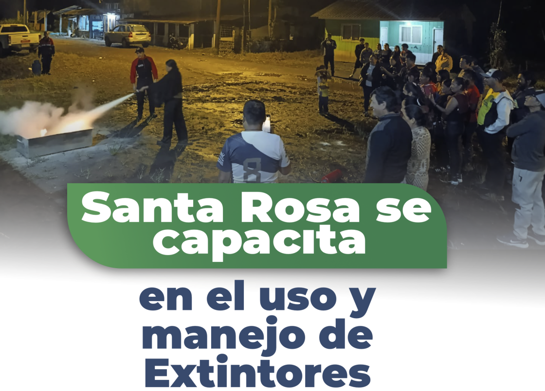 Santa Rosa se capacita en el uso y manejo de Extintores